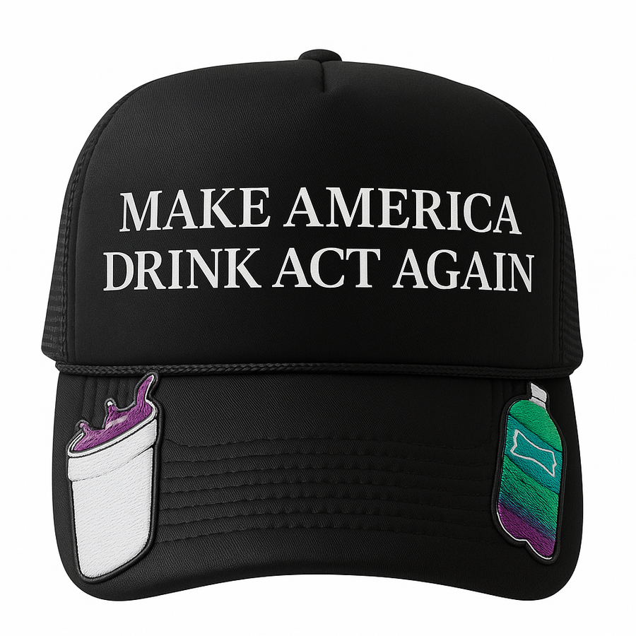 DRINK ACT AGAIN HAT